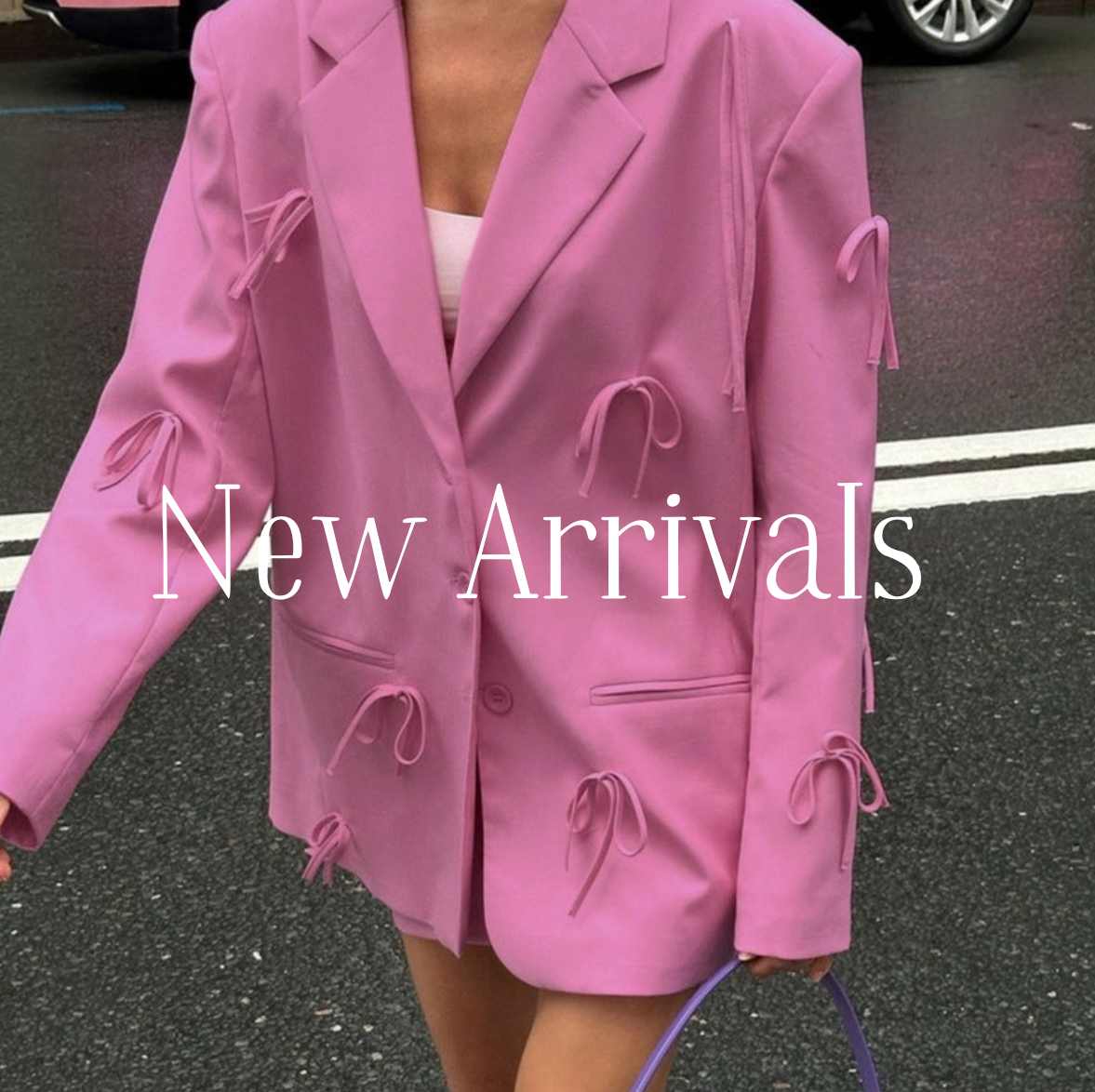 New Arrivals